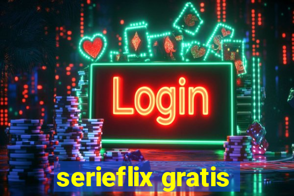 serieflix gratis